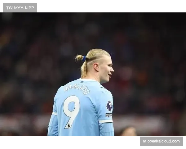 哈兰德缺阵曼城仍取六连胜 体系运转降低对单一射手依赖